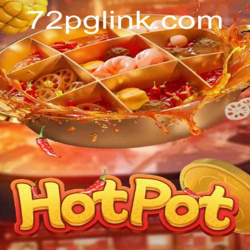 Descobrindo Hotpot: O Fascinante Mundo de 72PG.COM